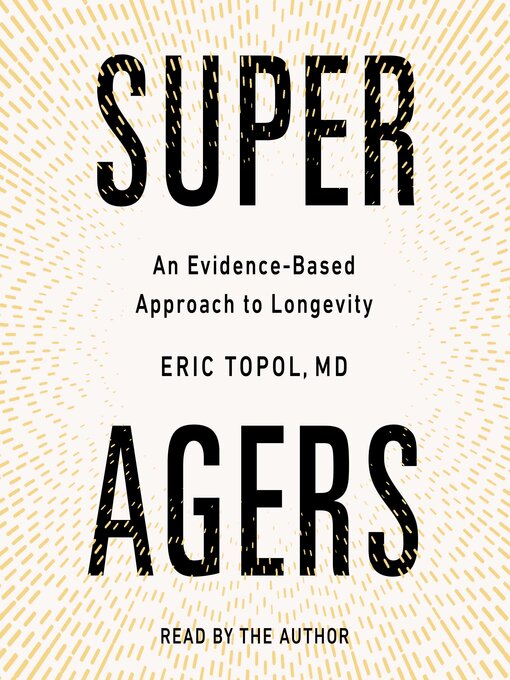 Title details for Super Agers by Eric Topol - Wait list